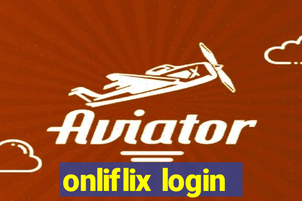 onliflix login
